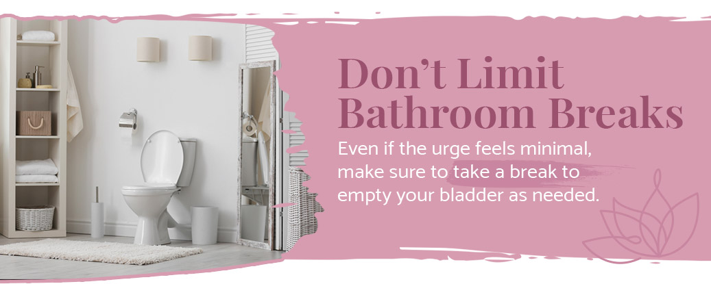 Don’t Limit Bathroom Breaks