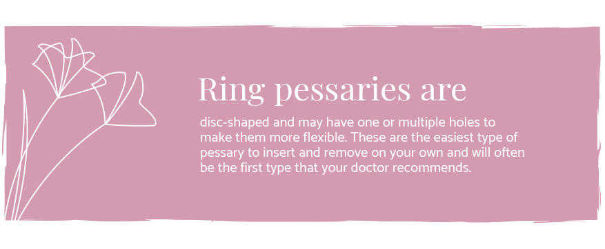 ring pessaries are disc shaped