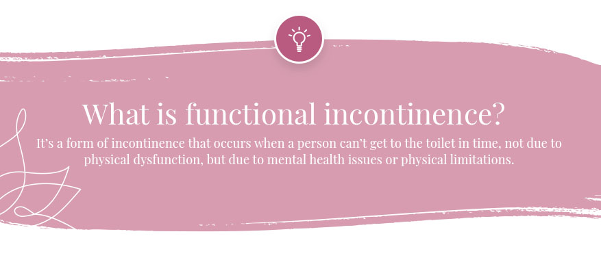 what is functional incontinence